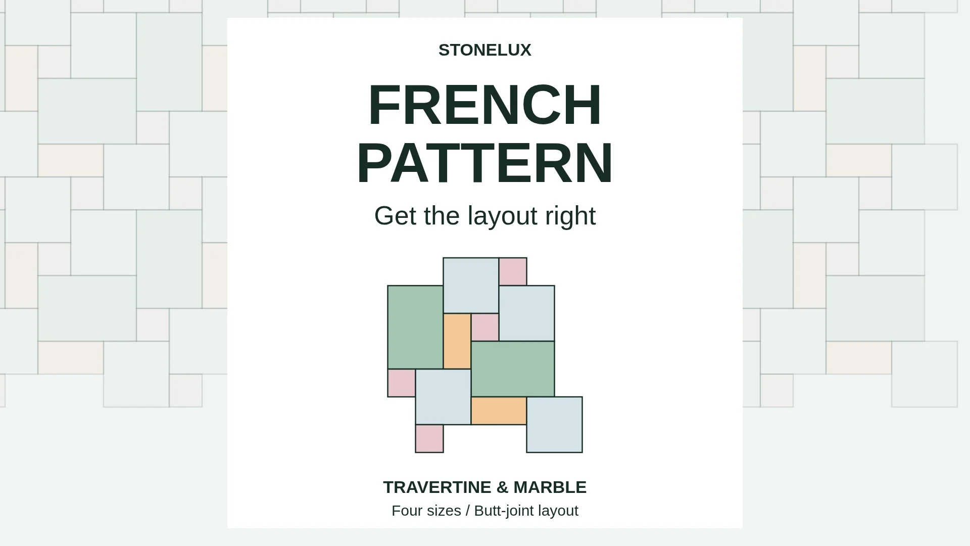 French Pattern layout guide for travertine and marble, with an interlocking four-size diagram and the words Get the Layout Right and Butt-Joint Layout.