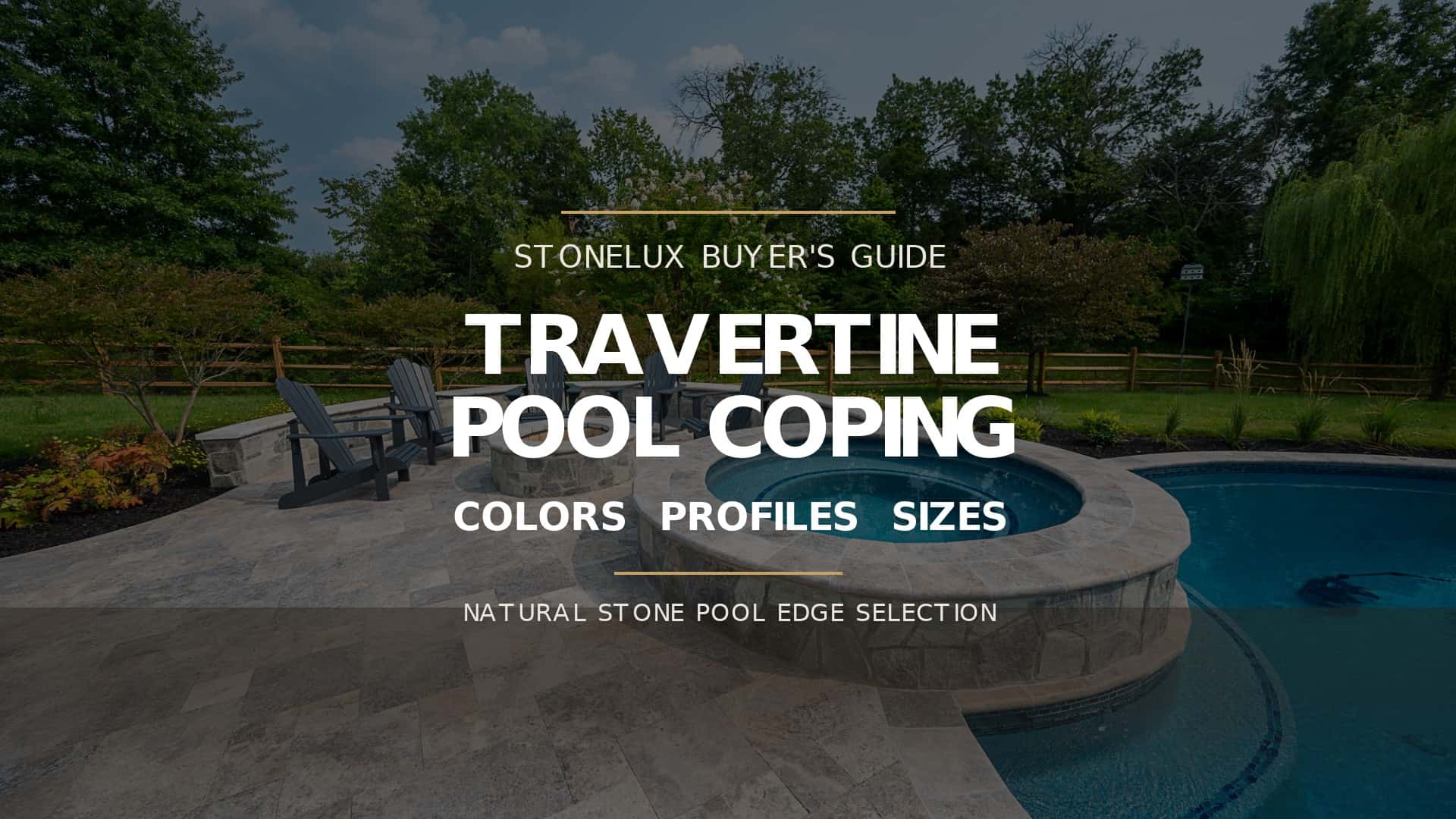 Travertine pool coping buyer guide over a STONELUX Silver Travertine pool and raised spa project.